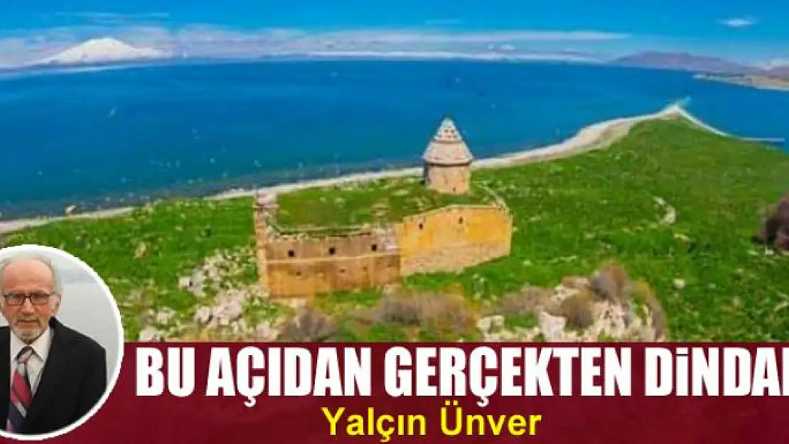 Bu açıdan  gerçekten dindarım