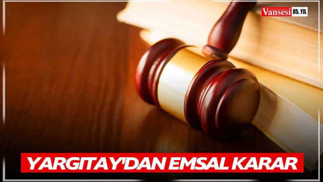 Yargıtay'dan boşanma davalarındaki deliller ile ilgili emsal karar