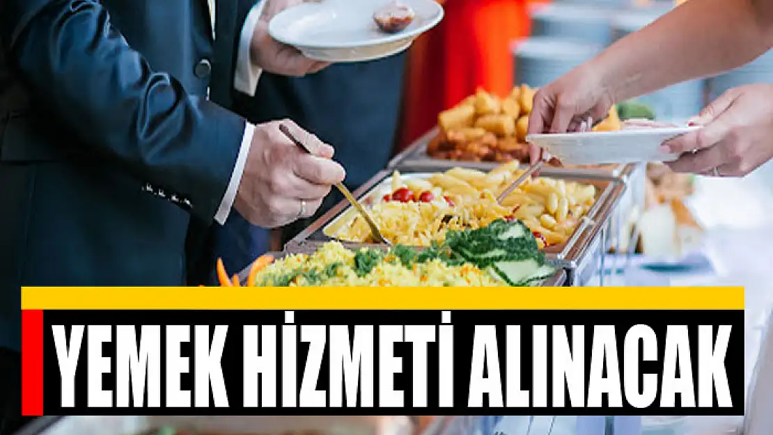 Yemek hizmeti alınacak