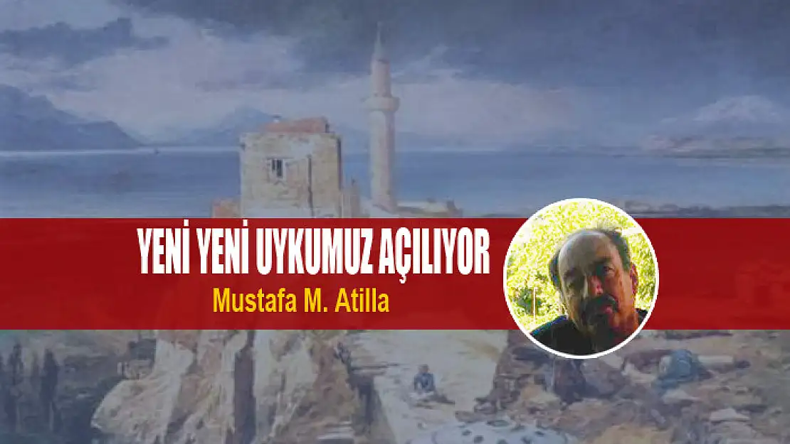 YENİ YENİ UYKUMUZ AÇILIYOR