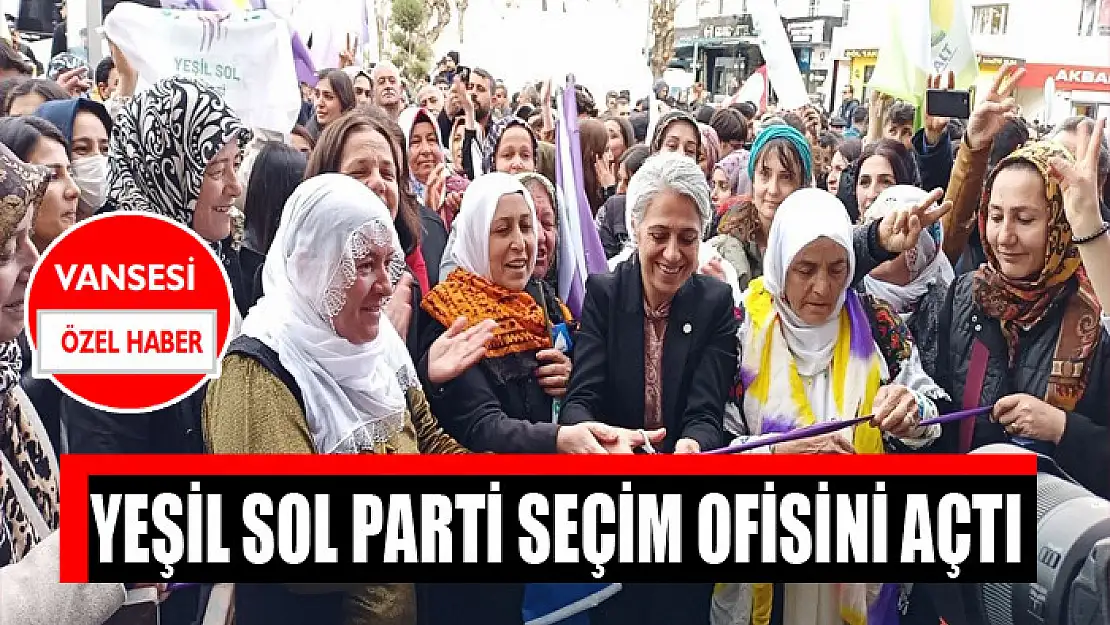 Yeşil Sol Parti seçim ofisini açtı