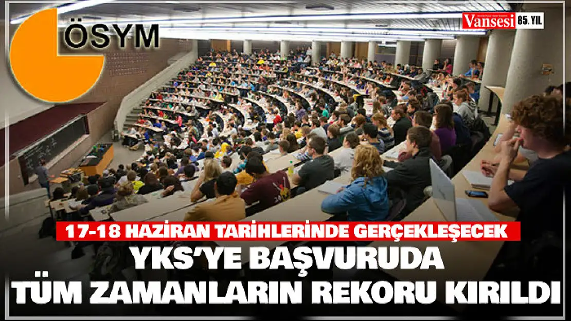 YKS'ye başvuruda tüm zamanların rekoru kırıldı