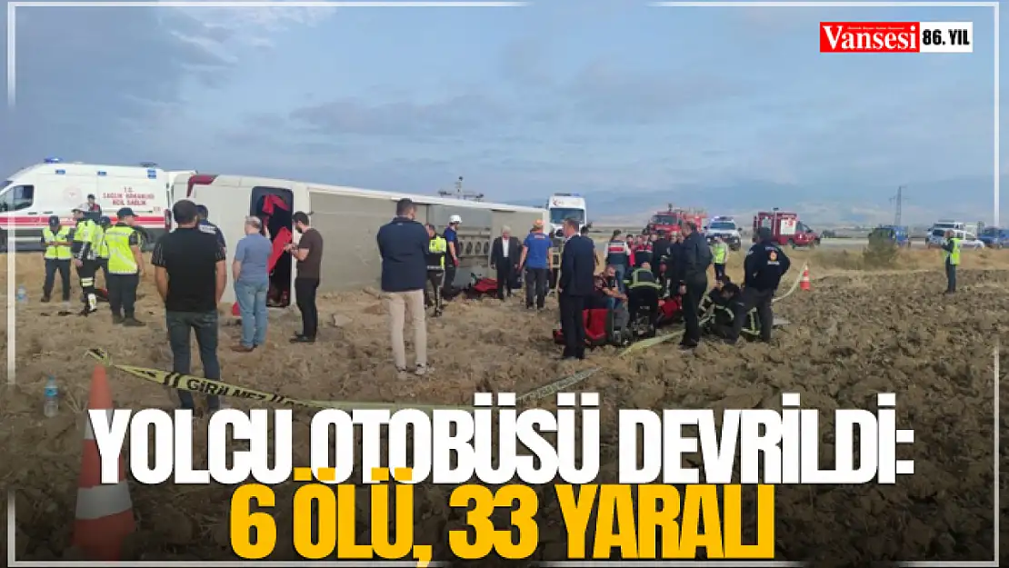 Yolcu otobüsü devrildi: 6 ölü, 33 yaralı