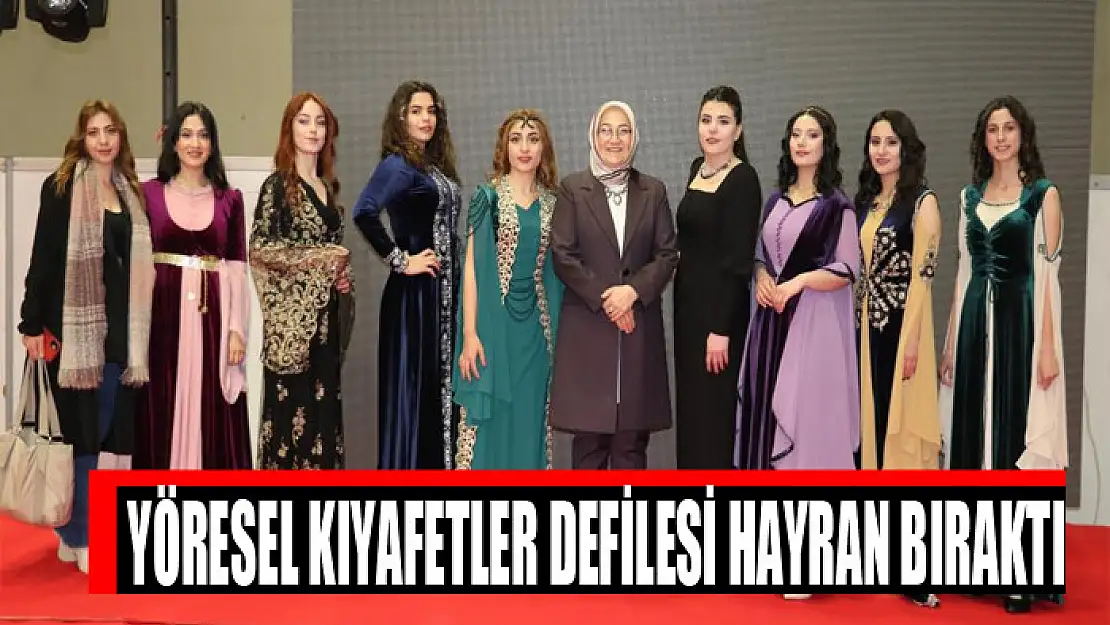 Yöresel kıyafetler defilesi hayran bıraktı