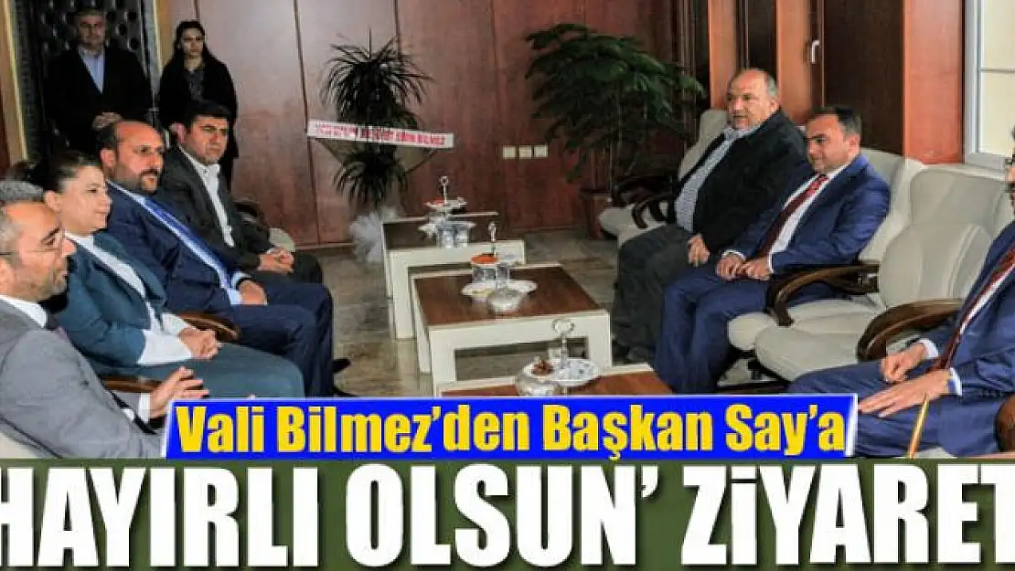 Vali Bilmez'den Başkan Say'a 'hayırlı olsun' ziyareti