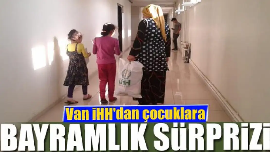 Van İHH'dan çocuklara bayramlık sürprizi