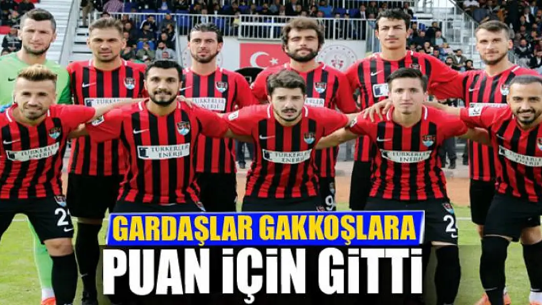 GARDAŞLAR GAKKOŞLARA PUAN İÇİN GİTTİ