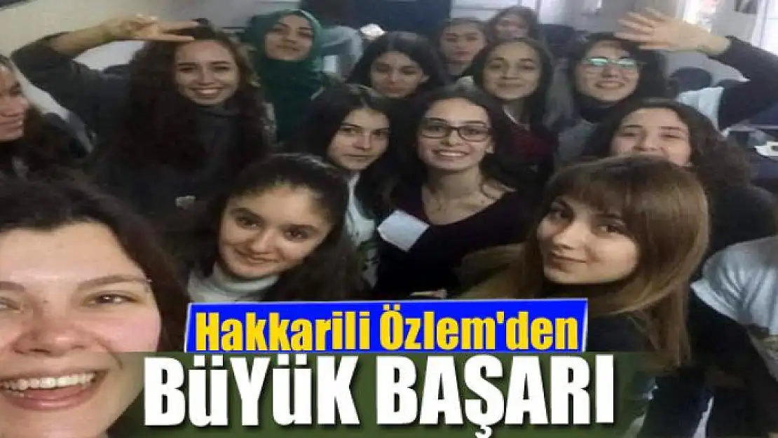 Hakkarili Özlem'den büyük başarı