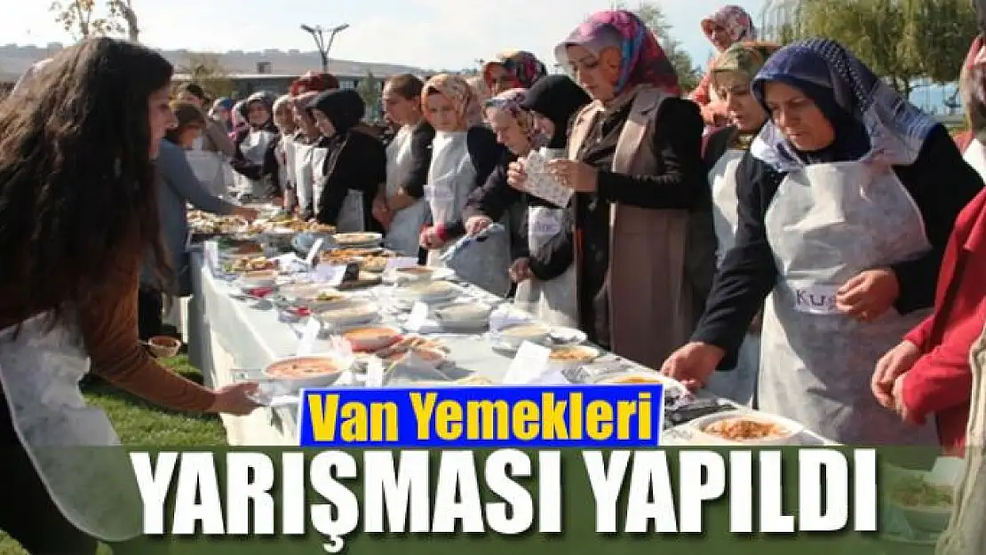 Van Yemekleri Yarışması Yapıldı