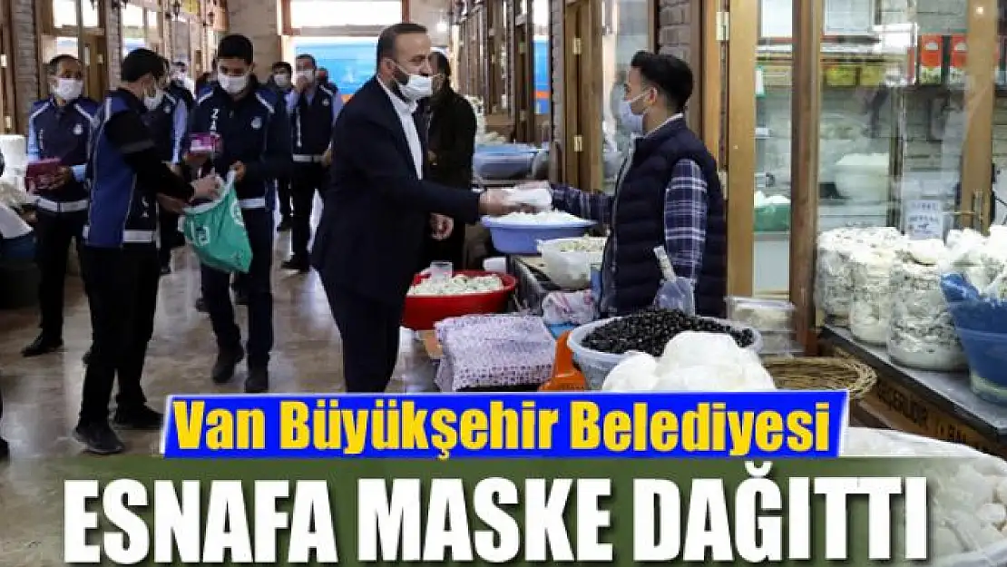 Van Büyükşehir Belediyesi esnafa maske dağıttı