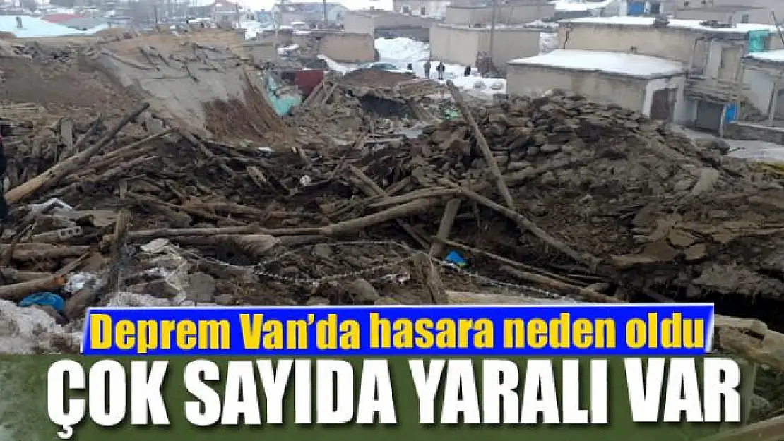 İran'daki deprem Van'da hasara neden oldu: Yaralılar var