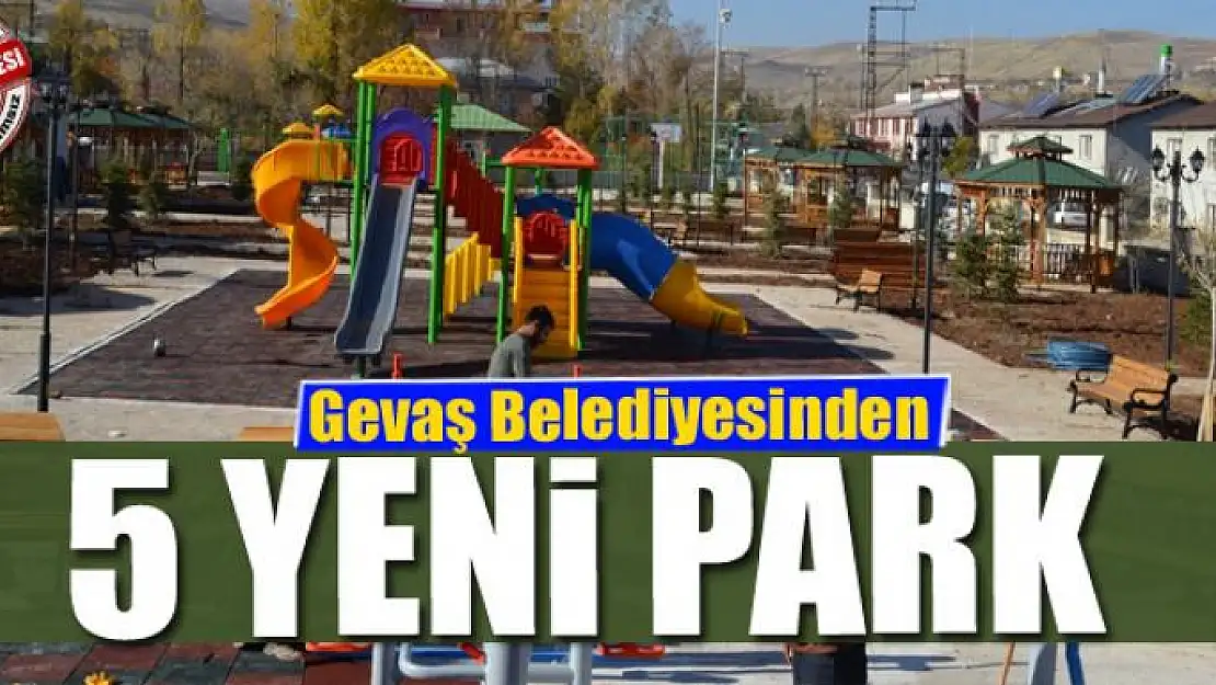 Gevaş Belediyesinden 5 yeni park 