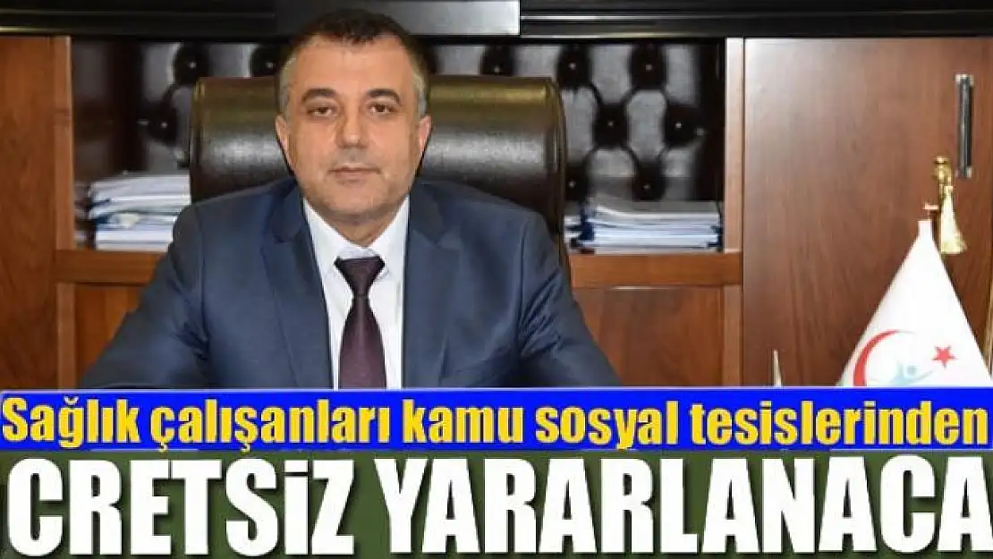 Sağlık çalışanları kamu sosyal tesislerinden ücretsiz yararlanacak