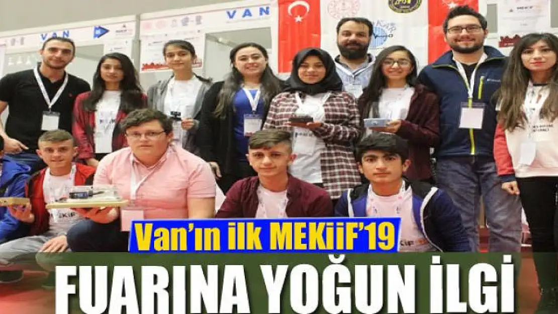 Van'ın ilk MEKİİF'19 fuarına yoğun ilgi