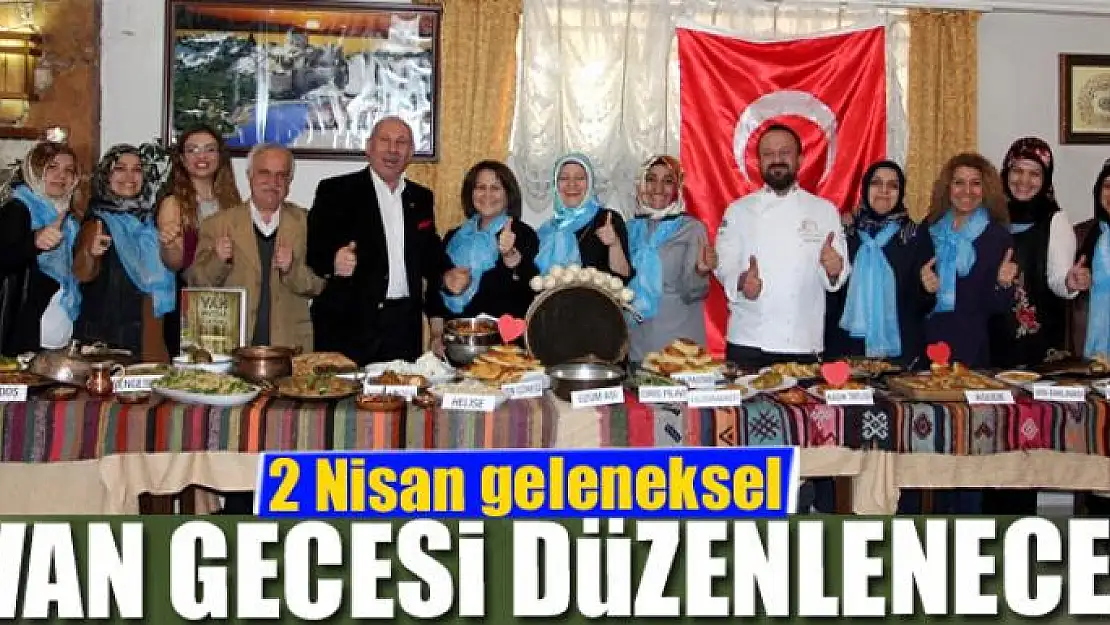 2 Nisan geleneksel Van gecesi düzenlenecek