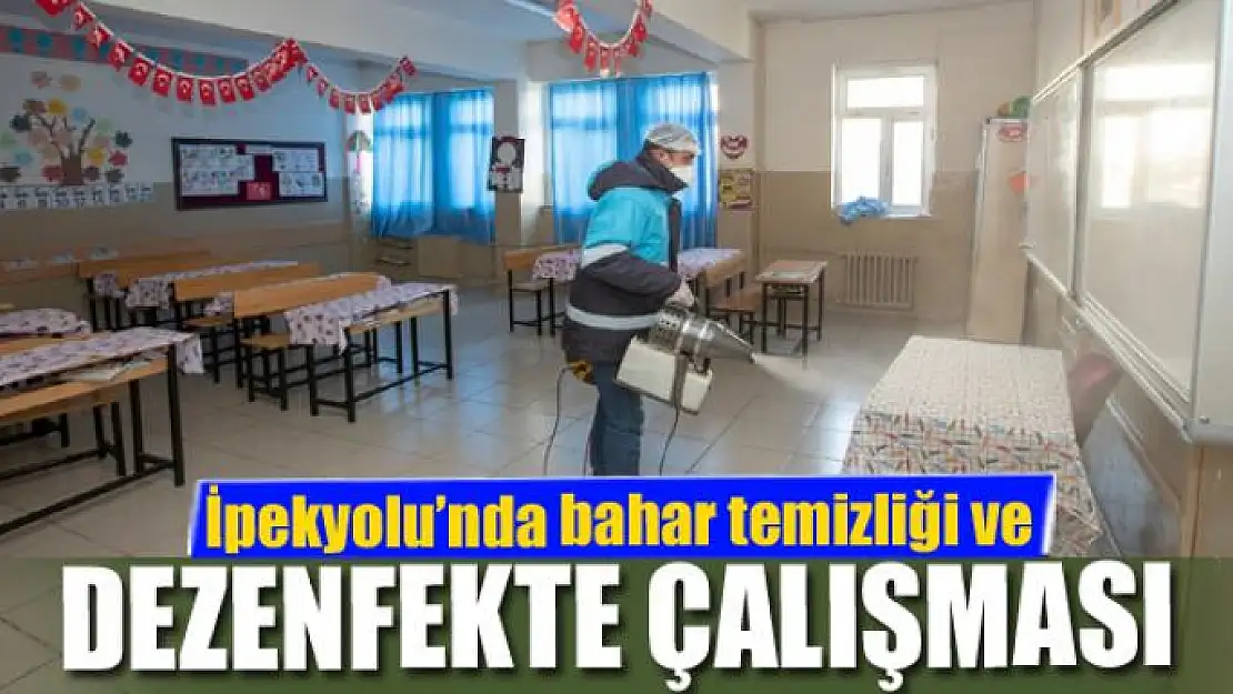 İpekyolu'nda bahar temizliği ve dezenfekte çalışması