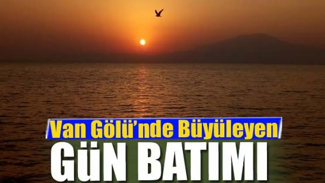 Van Gölü'nde büyüleyen gün batımı