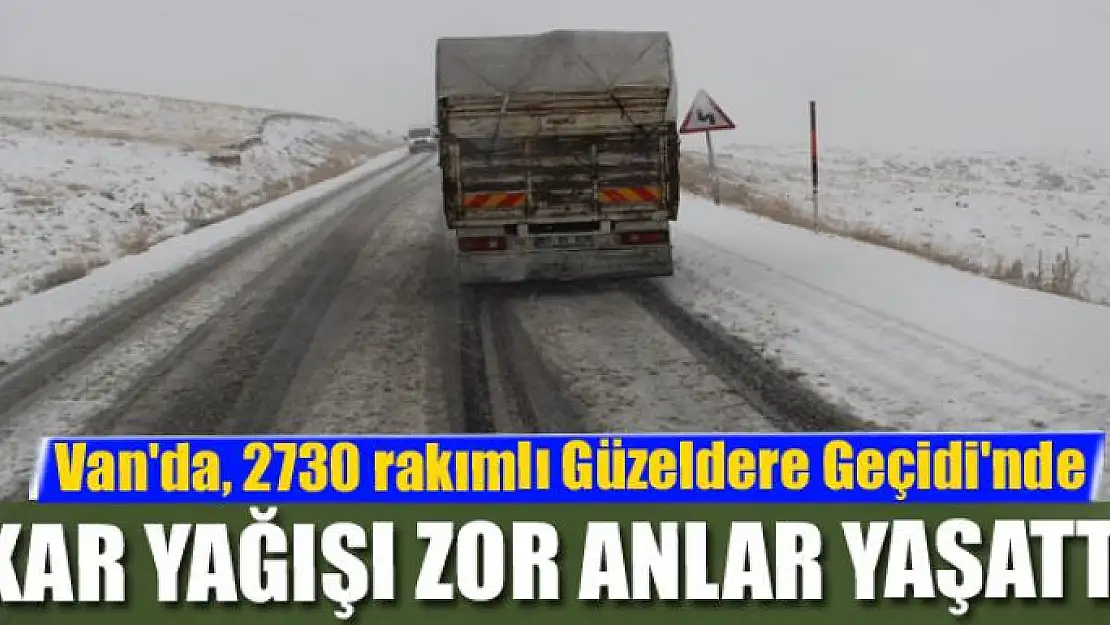 Van'da, 2730 rakımlı Güzeldere Geçidi'nde kar yağışı