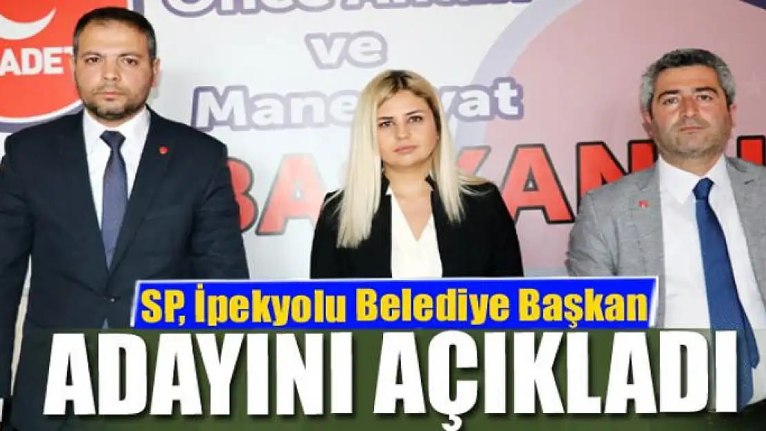 SP, İpekyolu Belediye Başkan adayını açıkladı