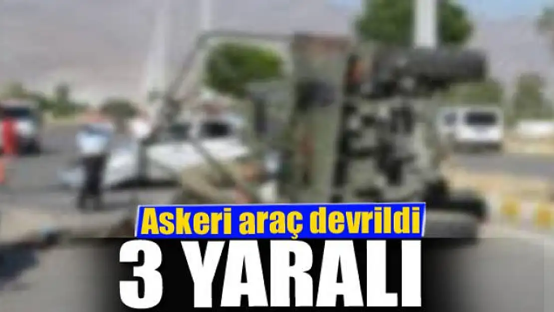 Askeri araç devrildi: 3 yaralı