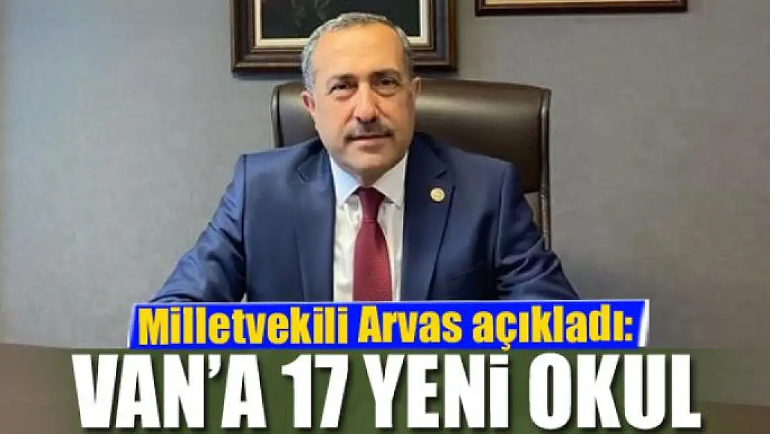 Van'a 17 yeni okul