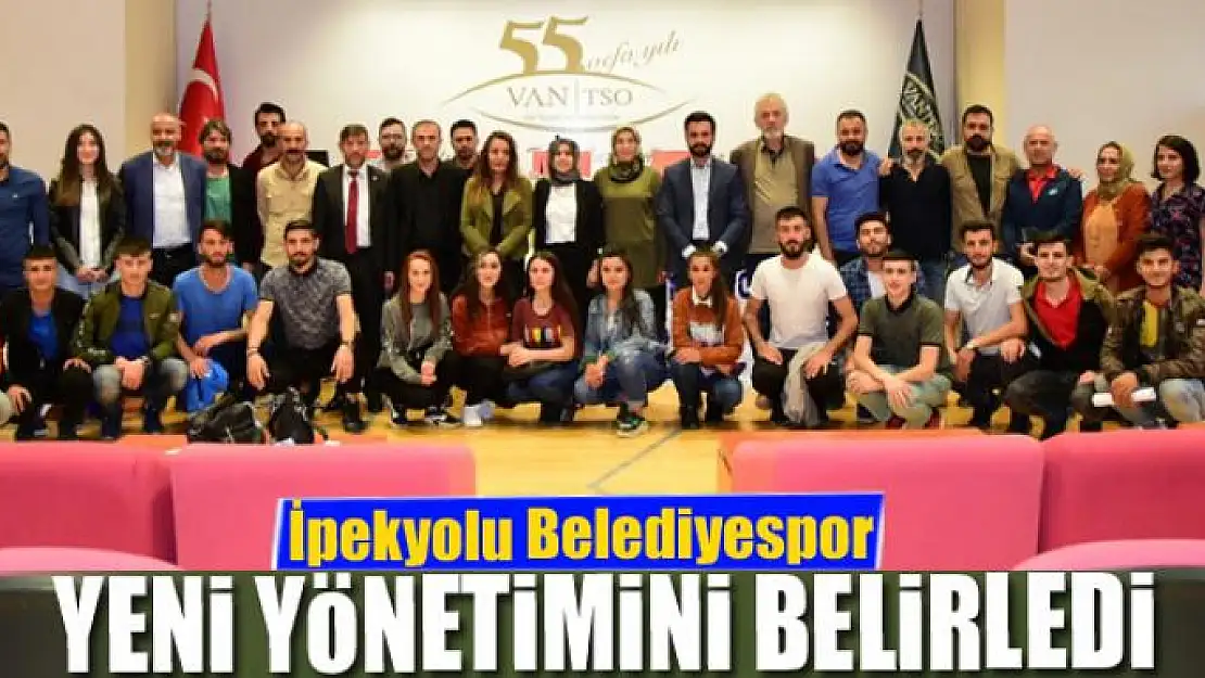 İpekyolu Belediyespor yeni yönetimini belirledi