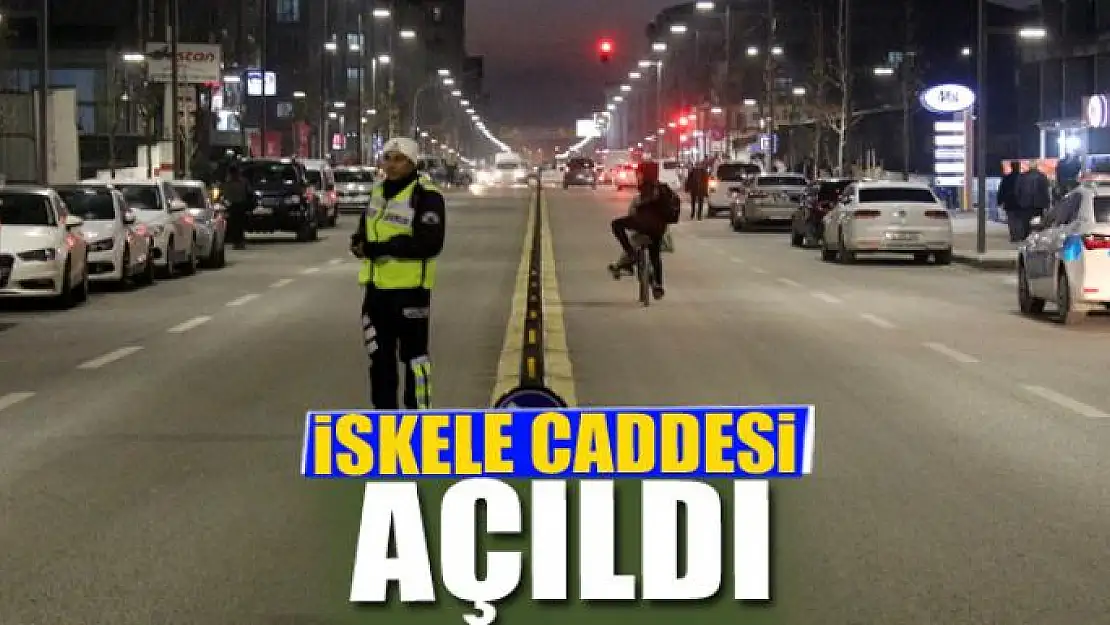 İSKELE CADDESİ AÇILDI