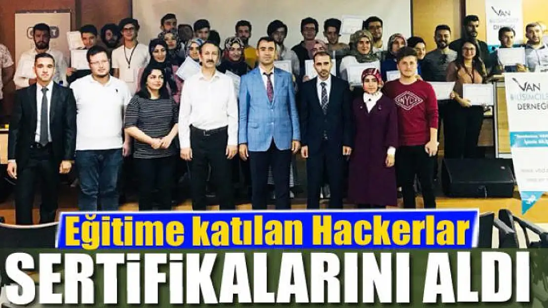 Eğitime katılan Hackerlar sertifikalarını aldı