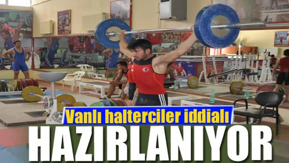 Vanlı halterciler iddialı hazırlanıyor