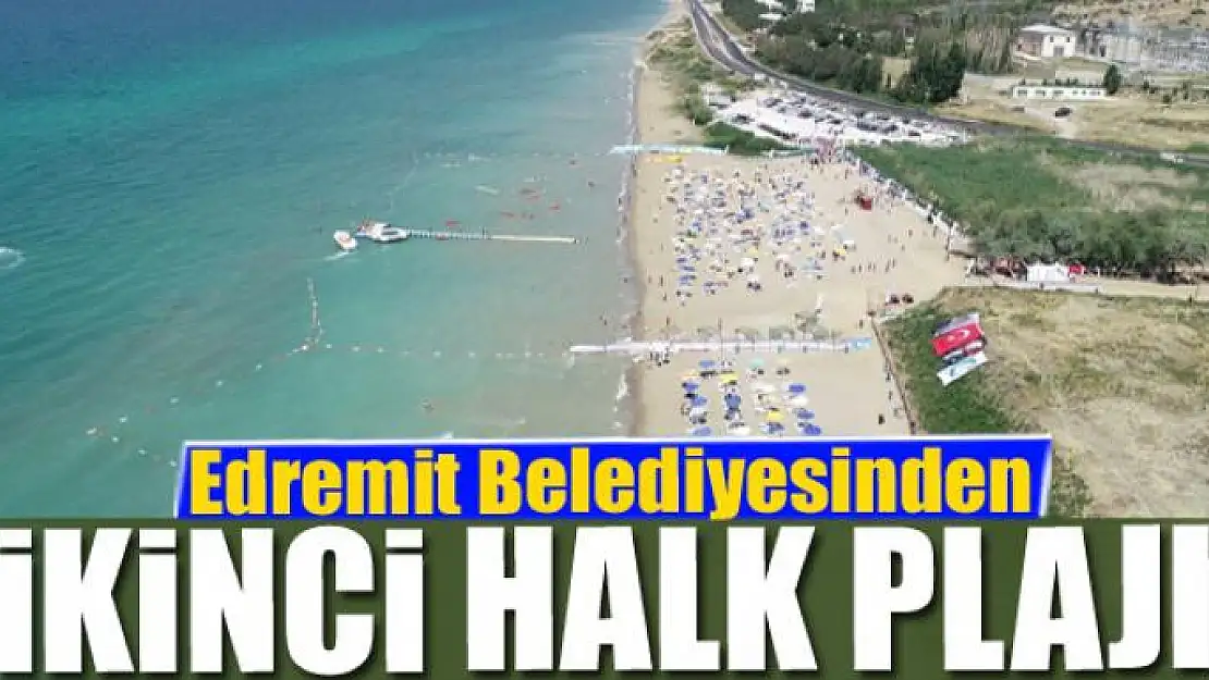 Edremit Belediyesinden ikinci halk plajı