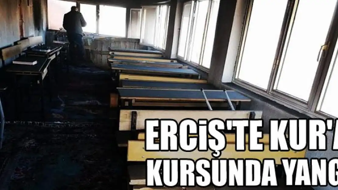 Erciş'te Kur'an kursunda yangın