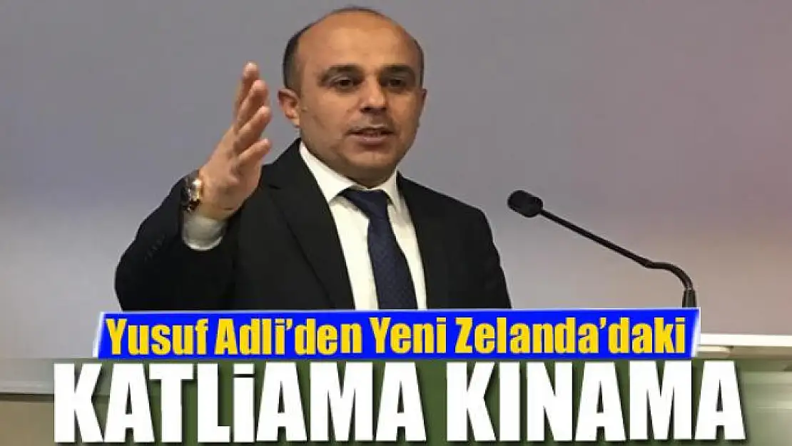 Başkan Adli'den Yeni Zelanda'daki katliama kınama