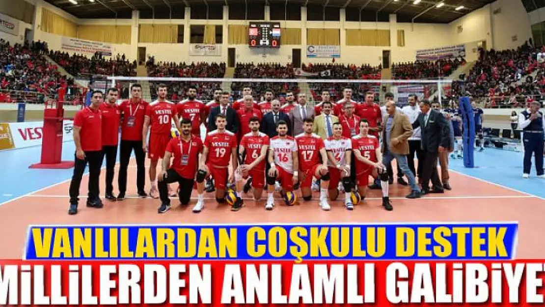  VANLILARDAN COŞKULU DESTEK, MİLLİLERDEN ANLAMLI GALİBİYET