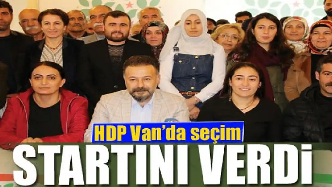 HDP Van'da seçim startını verdi