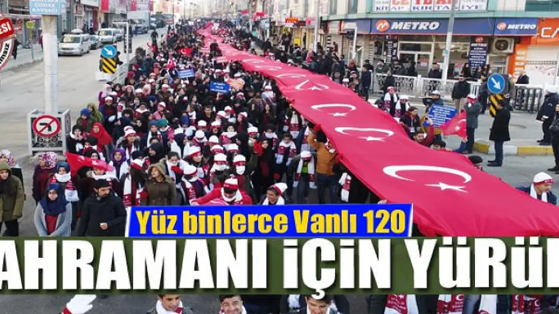 Yüz binlerce Vanlı 120 kahramanı için yürü