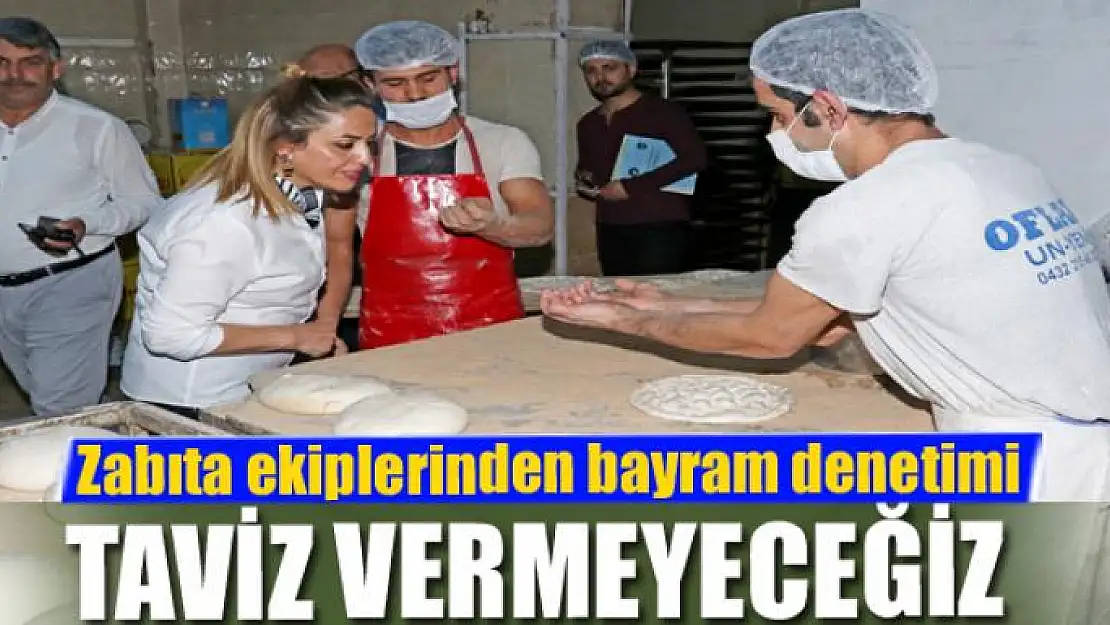 Zabıta ekiplerinden bayram denetimi