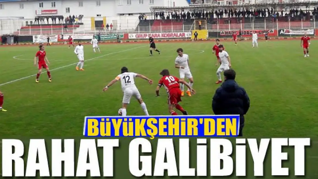 BÜYÜKŞEHİR'DEN RAHAT GALİBİYET 