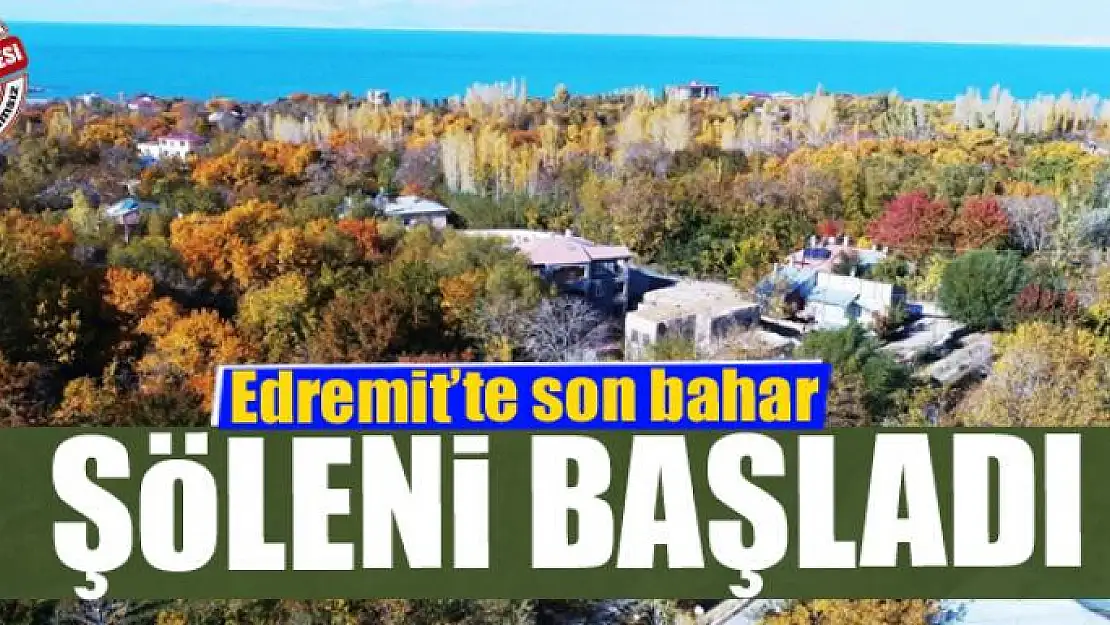 Edremit'te son bahar şöleni başladı