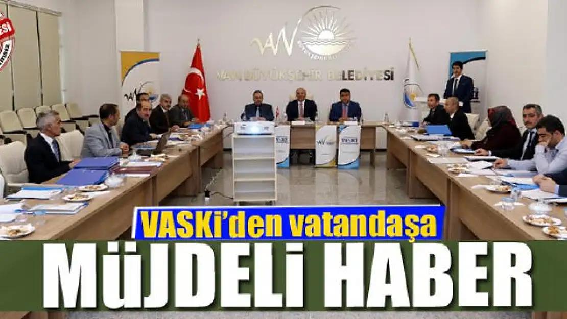 VASKİ'den vatandaşa müjdeli haber 