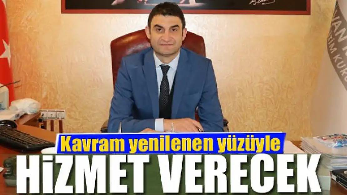 Kavram yenilenen yüzüyle hizmet verecek