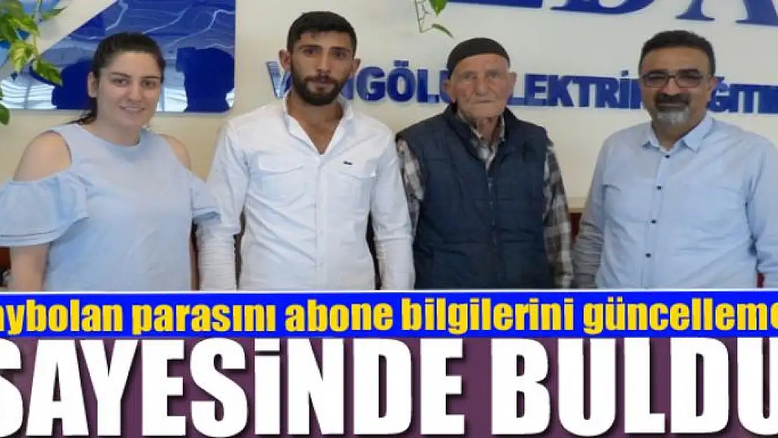 Kaybolan parasını abone bilgilerini güncellemesi sayesinde buldu