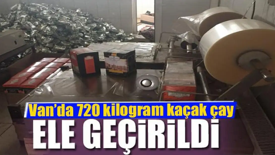 Van'da 720 kilogram kaçak çay ele geçirildi