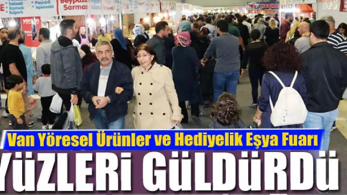 Van Yöresel Ürünler ve Hediyelik Eşya Fuarı yüzleri güldürdü