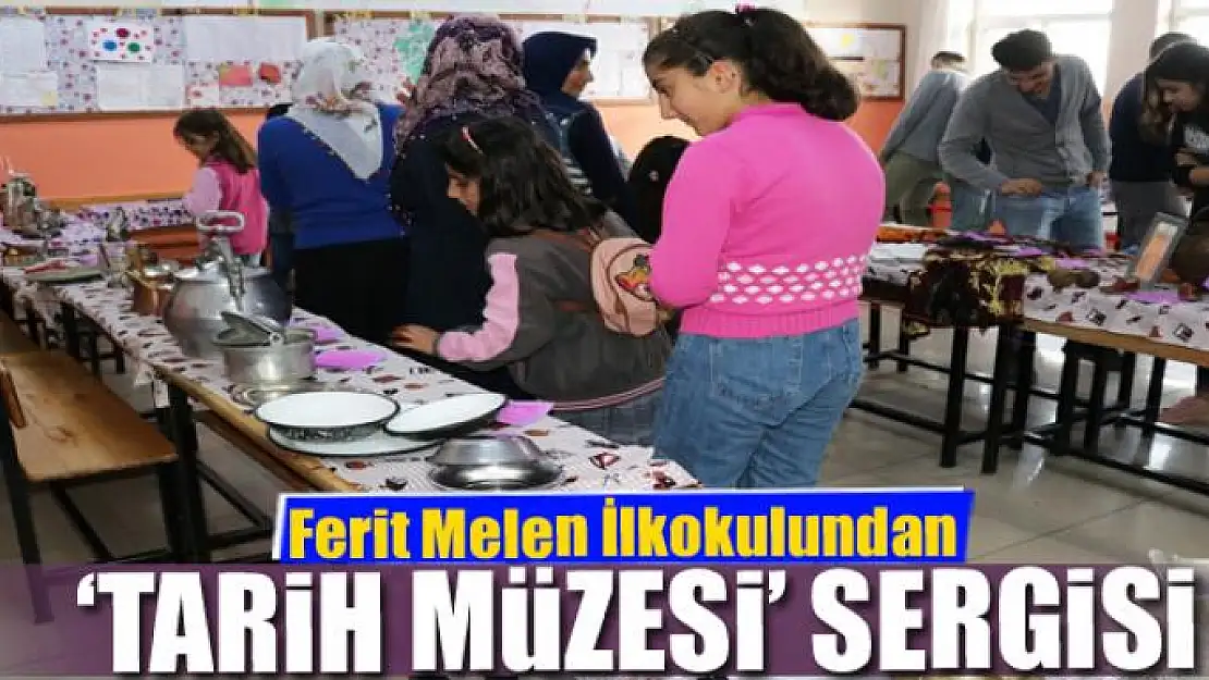 Ferit Melen İlkokulundan 'Tarih müzesi' sergisi