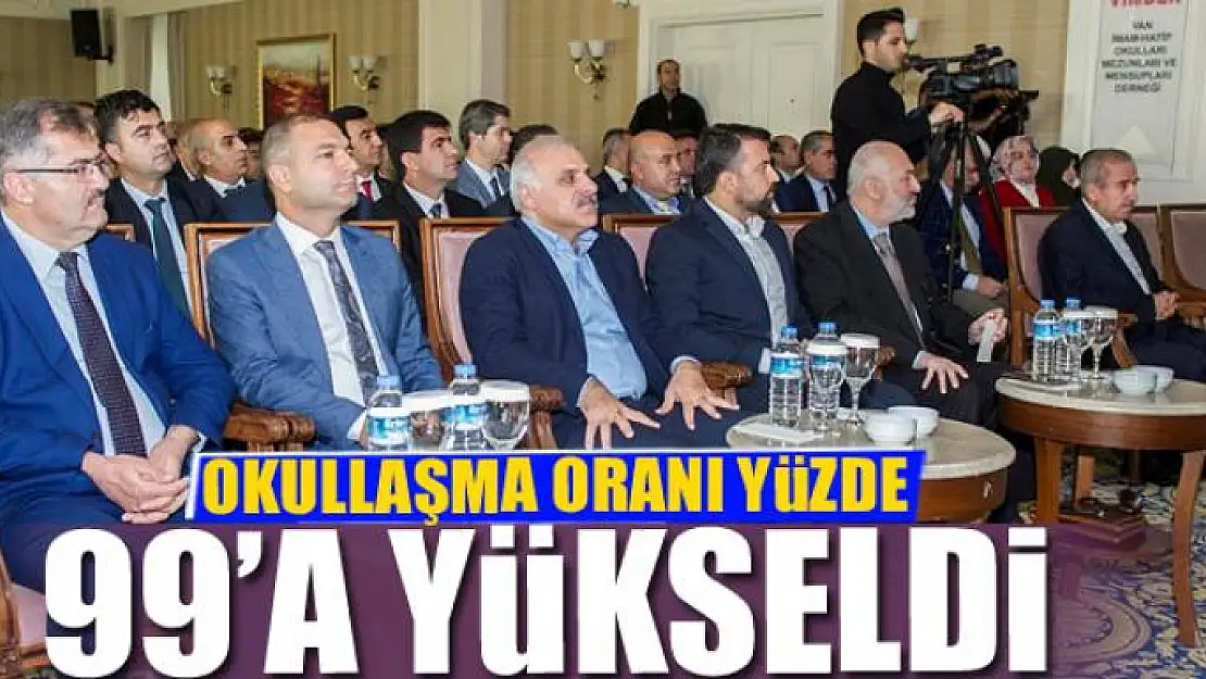 OKULLAŞMA ORANI YÜZDE 99'A YÜKSELDİ