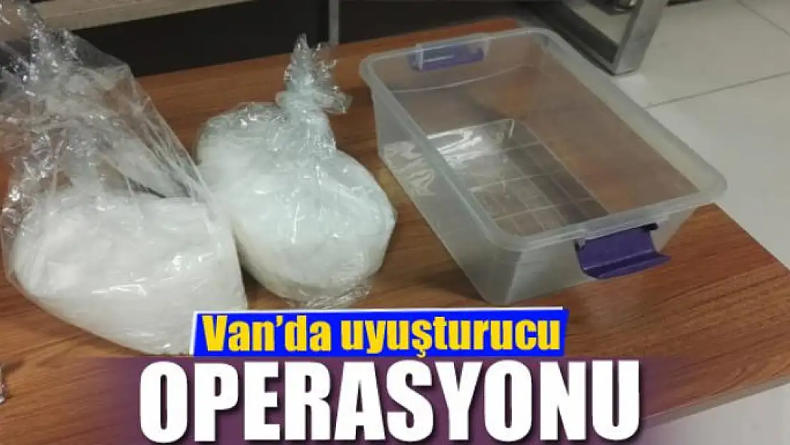 Van'da uyuşturucu operasyonu