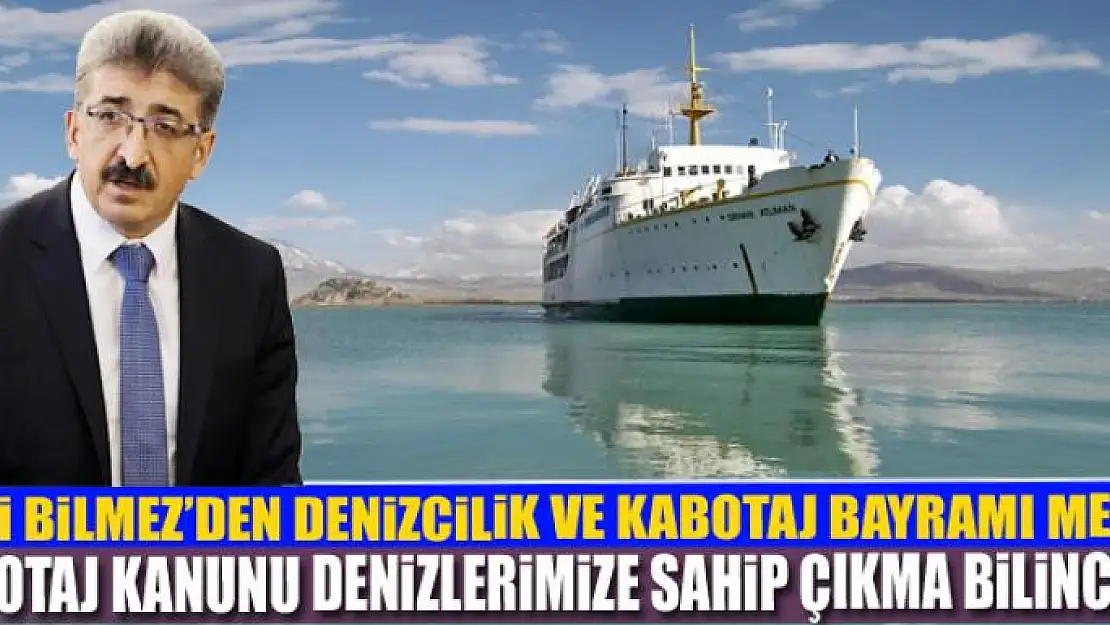 KABOTAJ KANUNU DENİZLERİMİZE SAHİP ÇIKMA BİLİNCİDİR