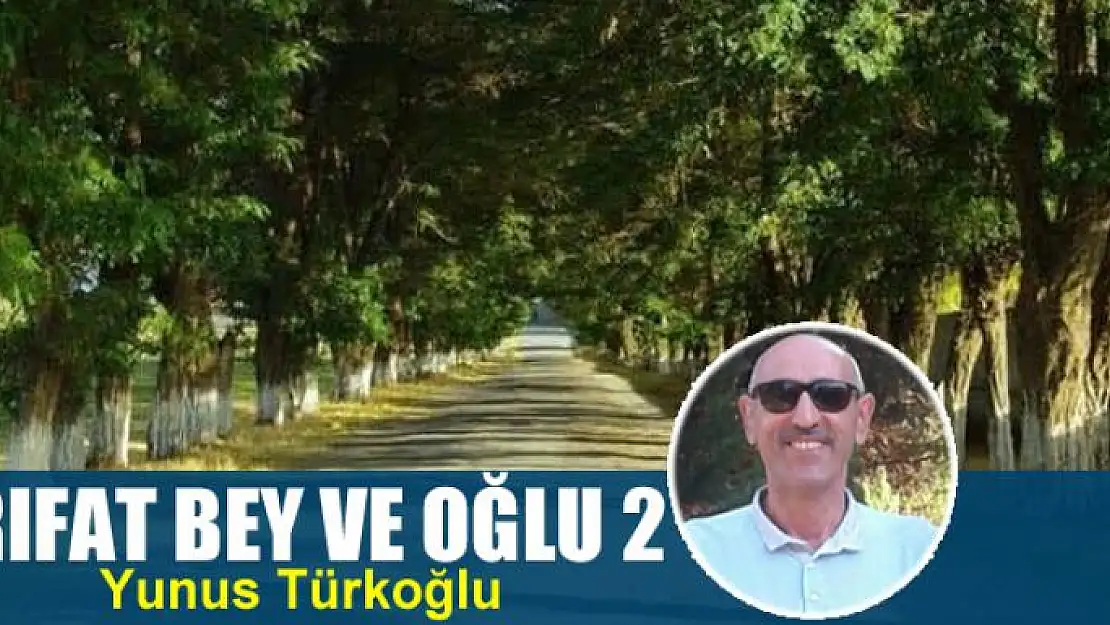 Rıfat Bey ve oğlu 2