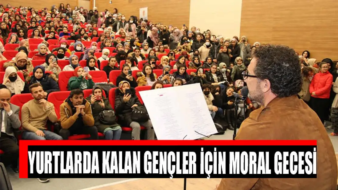 Yurtlarda kalan gençler için moral gecesi