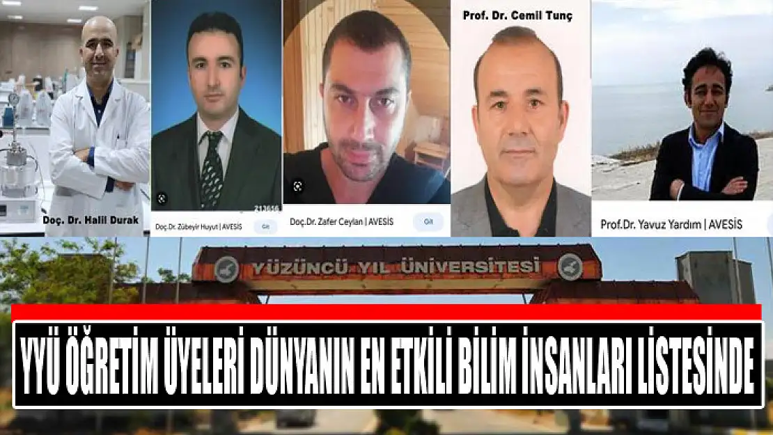 YYÜ öğretim üyeleri dünyanın en etkili bilim insanları listesinde